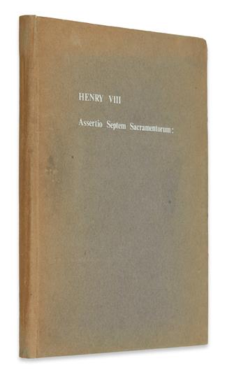 HENRY VIII, King of England. Assertio Septem Sacramentorum; or, An Assertion of the Seven Sacraments, against Martin Luther.  1687